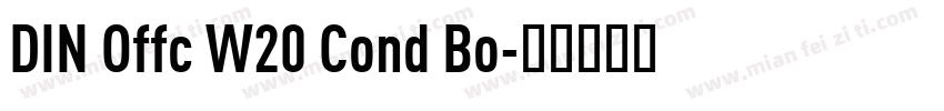 DIN Offc W20 Cond Bo字体转换